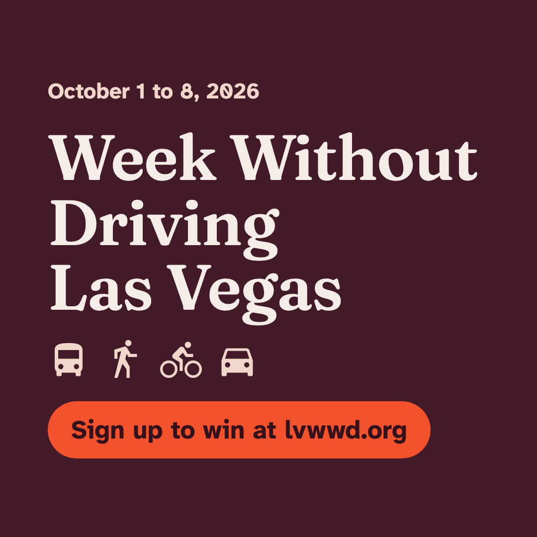 Week Without Driving Las Vegas, October 1 to 8, 2026. Sign up to win at lvwwd.org.