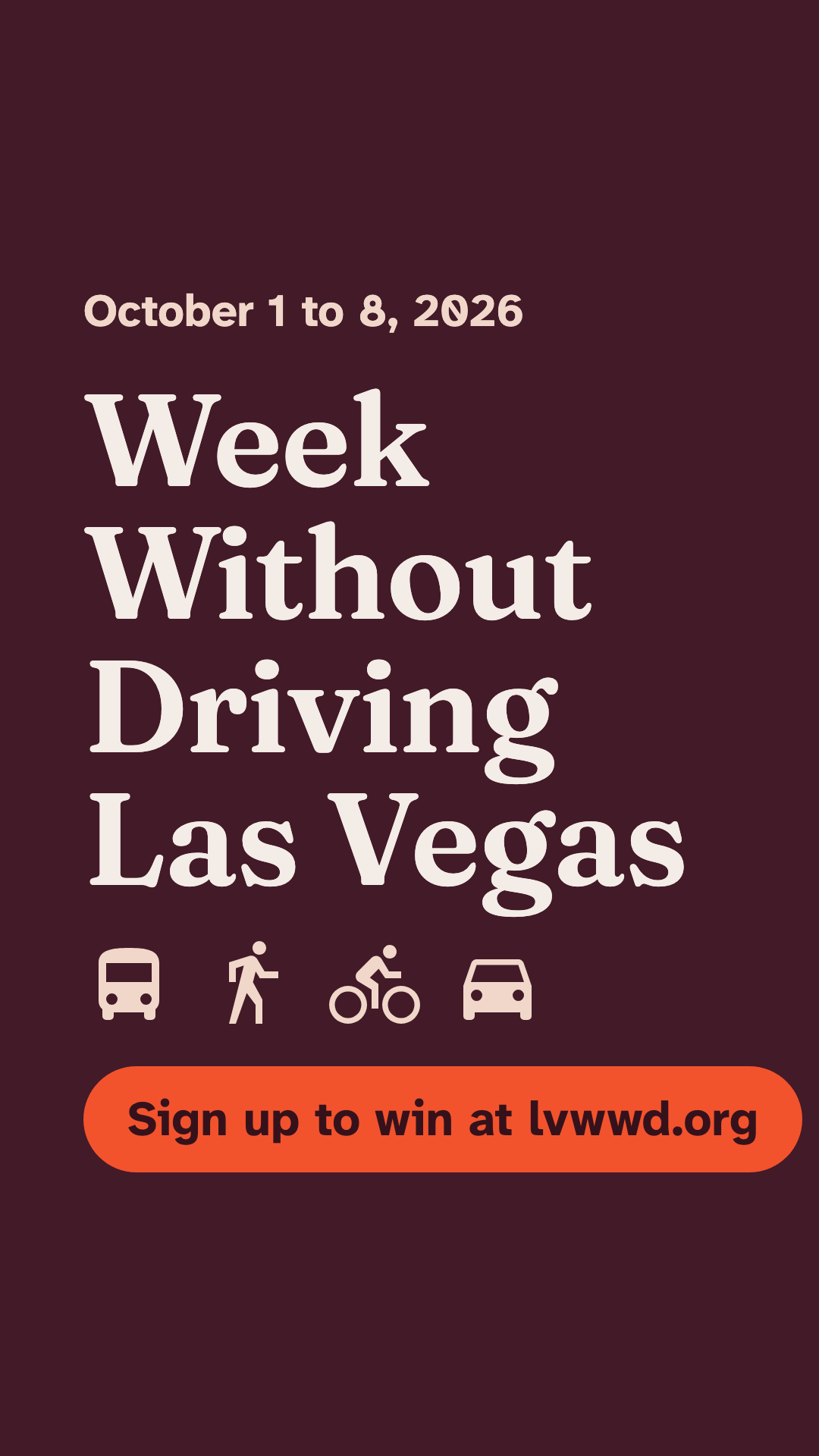 Week Without Driving Las Vegas, October 1 to 8, 2026. Sign up to win at lvwwd.org.